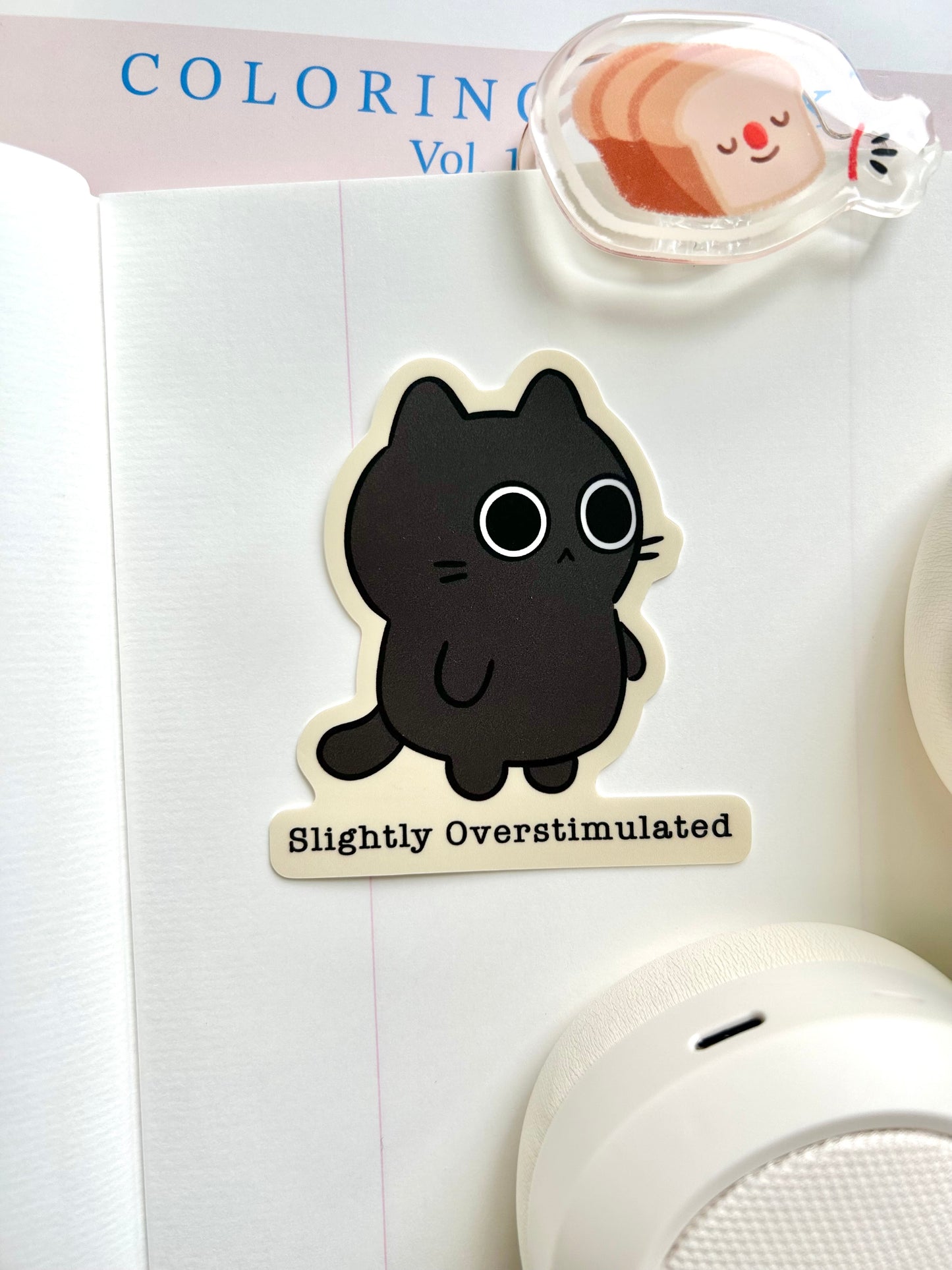 Slightly Overstimulated Sticker