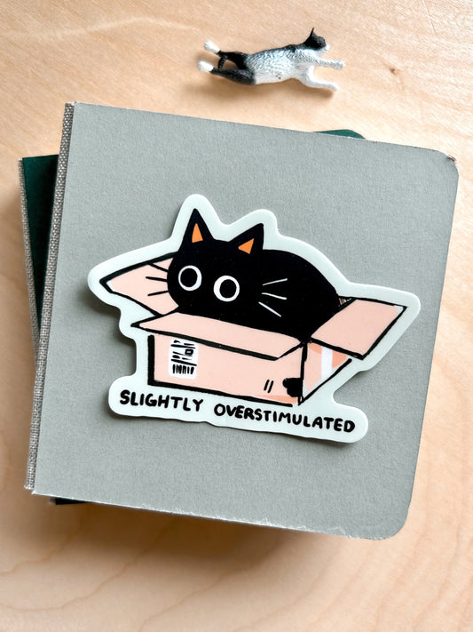 Slightly Overstimulated Sticker